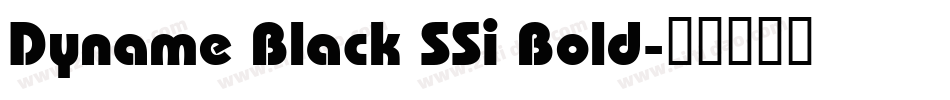 Dyname Black SSi Bold字体转换